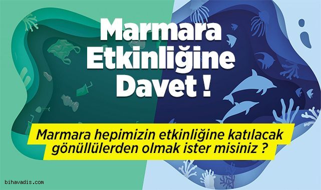 8 Haziran da Marmara denizinde dev farkındalık etkinliği düzenleniyor