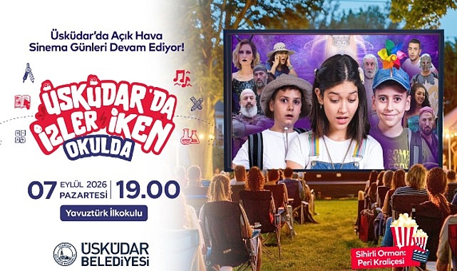 Üsküdar'da Açık Hava Sinema Günleri "Sihirli Orman: Peri Kraliçesi" ile Devam Ediyor